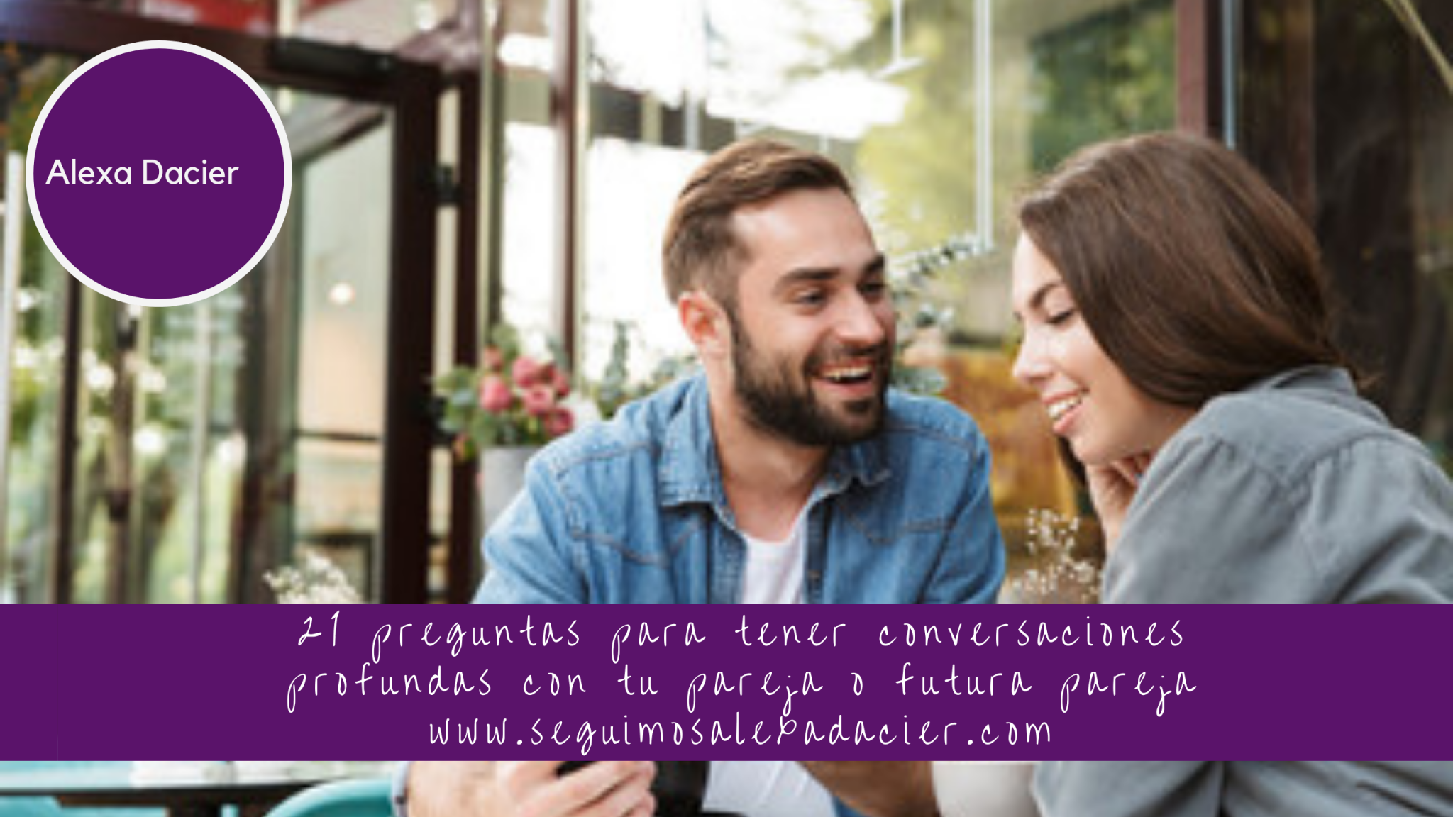 21 Preguntas Para Tener Conversaciones Profundas Con Tu Pareja O Futura 21 Preguntas Para Tener Conversaciones Profundas Con Tu Pareja O Futura